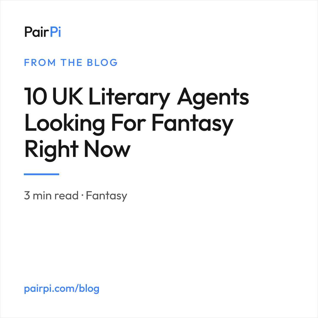 10 UK Literary Agents Looking For Fantasy Right Now | PairPi